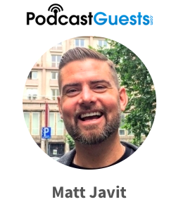 Podcast Guests Matt Javit
